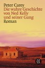 Titel: Die wahre Geschichte von Ned Kelly und seiner Gang 